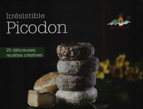 Irrésistible Picodon - Collectif - Livre