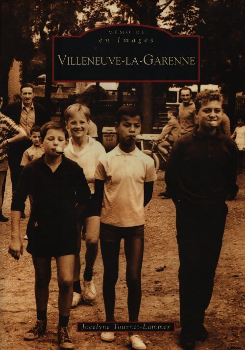 Villeneuve-La-Garenne - Jocelyne Tournet-Lammer - Livre