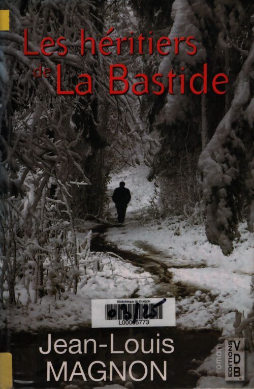 Les héritiers de la bastide - Jean-Louis Magnon - Livre
