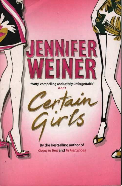 Certain girls - Jennifer Weiner - Livre