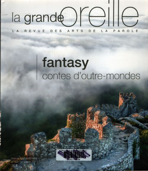 La grande oreille n°47 : Fantasy - Collectif - Livre