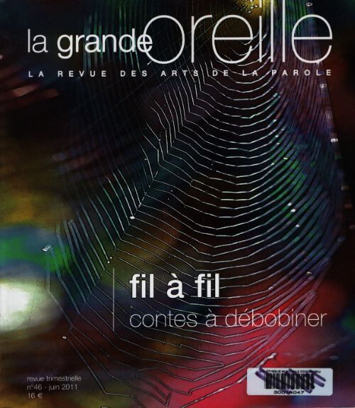 La grande oreille n°46 : Fil à fil - Collectif - Livre