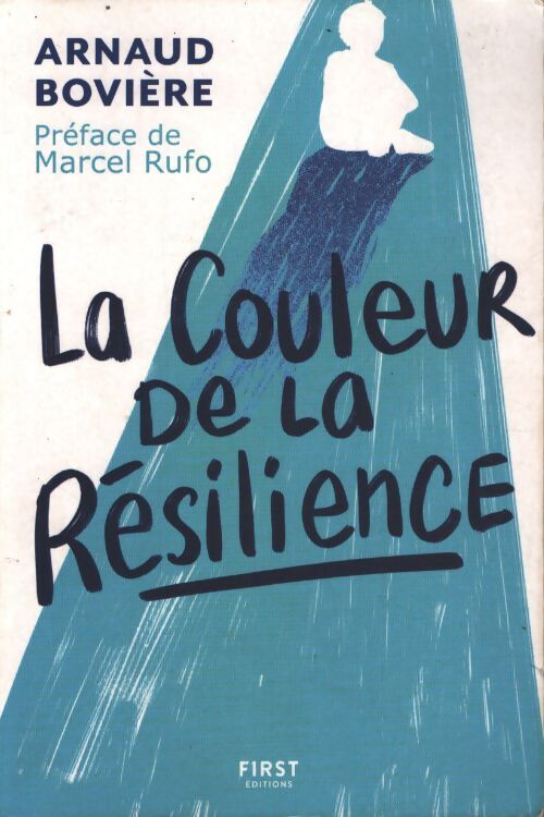 La couleur de la résilience - Arnaud Boviere - Livre