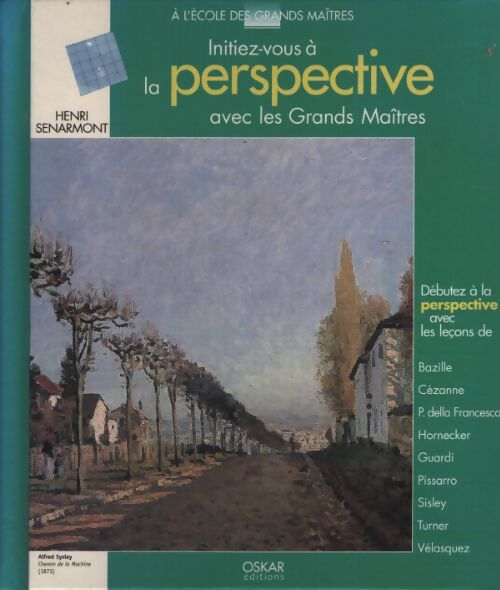 Initiez-vous à la perspective avec les grands maîtres - Henri Senarmont - Livre