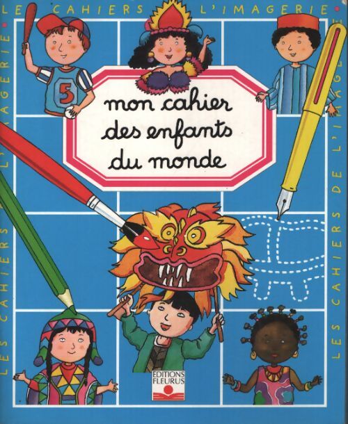 Mon cahier des enfants du monde - Emilie Beaumont - Livre
