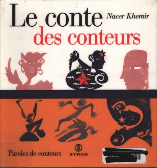 Le conte des conteurs - Nacer Khemir - Livre