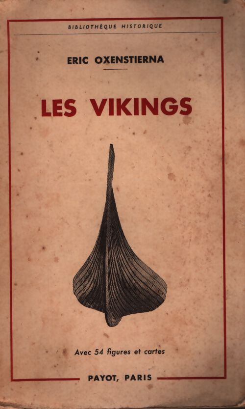 Les vikings - Éric Oxenstierna - Livre