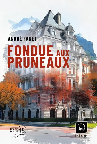 Fondue aux pruneaux - André Fanet - Livre