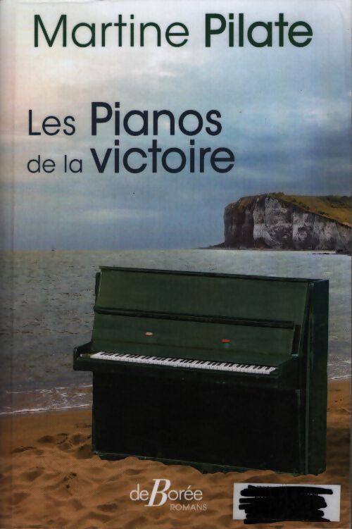 Les pianos de la victoire - Martine Pilate - Livre