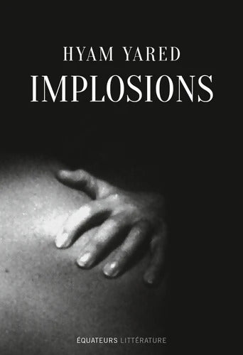 IMPLOSIONS - Hyam Yared - Livre