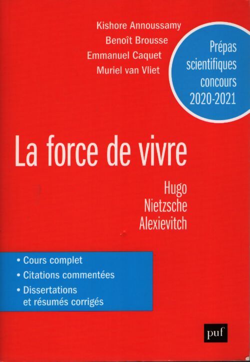Prépas scientifiques 2020-2021. Français/philosophie : La force de vivre - Emmanuel Caquet - Livre