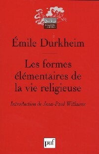 Les formes élémentaires de la vie religieuse - Emile Durkheim - Livre