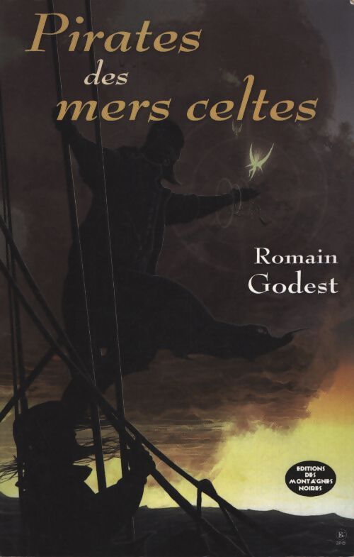 Pirates des mers celtes - Romain Godest - Livre