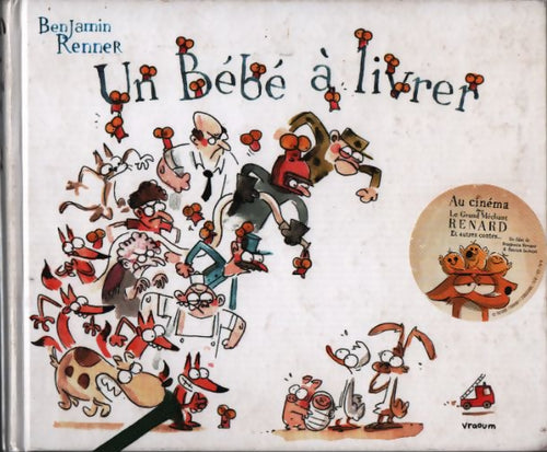 Un bébé à livrer - Benjamin Renner - Livre