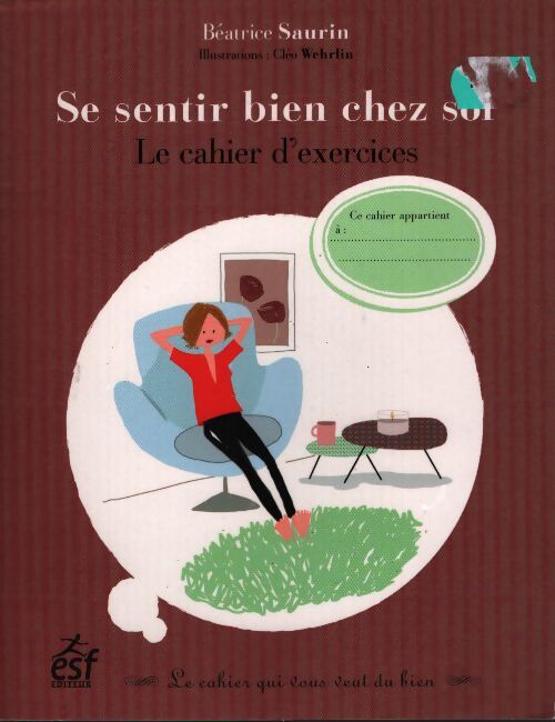 Se sentir bien chez soi - Beatrice Saurin - Livre