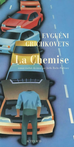 La Chemise - Evguéni Grichkovets - Livre