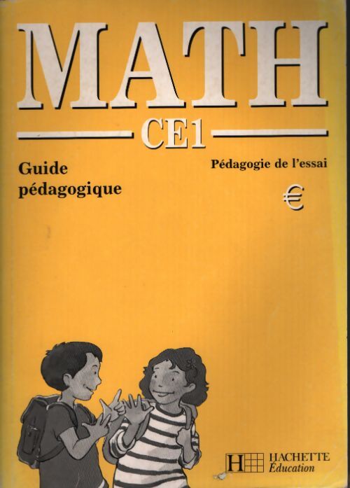 Math CE1 : Guide pédagogique pédagogie de l'essai - Robert Timon - Livre