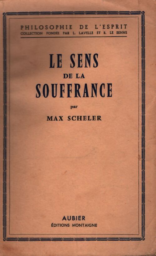 Le sens de la souffrance - Max Scheler - Livre