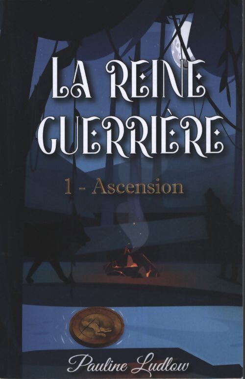 La reine guerrière : Ascension - Pauline Ludlow - Livre
