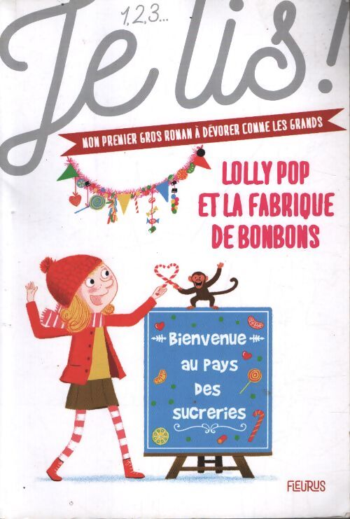 Lolly pop Tome IV - lolly pop et la fabrique de bonbons - Geneviève Guilbault - Livre