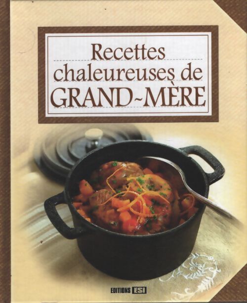 Recettes chaleureuses de grand-mère * - Anastasiia Brozinska - Livre