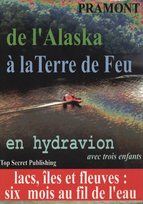 2001 l'odyssée de l'espion suivi de Alaska ushuaïa - Pramont - Livre