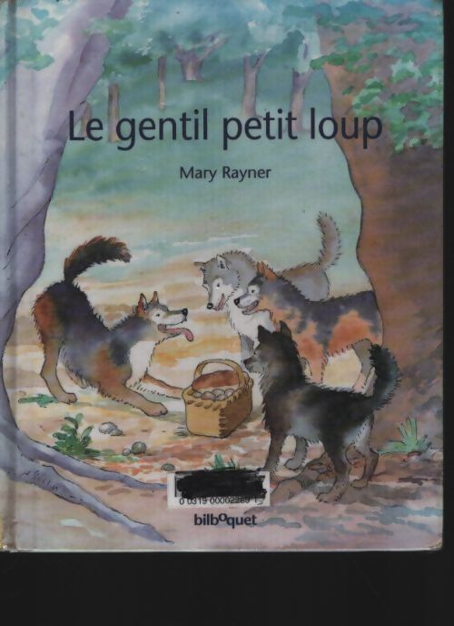 Le gentil petit loup - M. Rayner - Livre