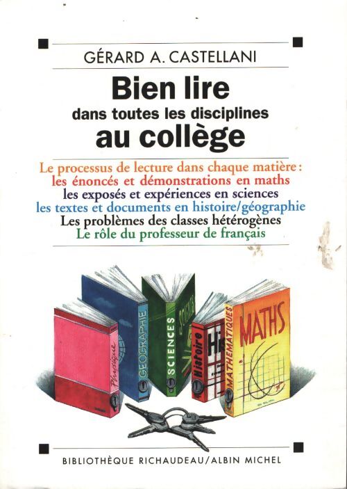 Bien lire dans tous les disciplines au collège - Gérard Castellani - Livre