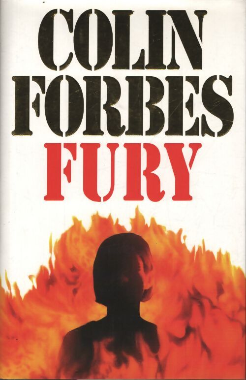 The fury - Colin Forbes - Livre