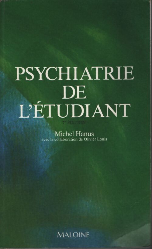 Broché - psychiatrie de l étudiant - Michel Hanus - Livre