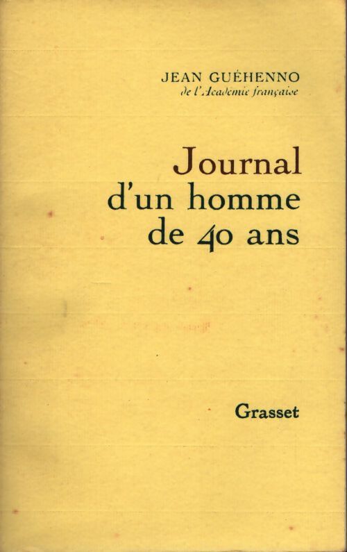 Journal d'un homme de 40 ans - Jean Guéhenno - Livre