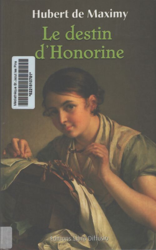 Le destin d'Honorine - Hubert De Maximy - Livre