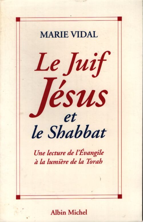 Le juif jésus et le shabbat - Marie Vidal - Livre