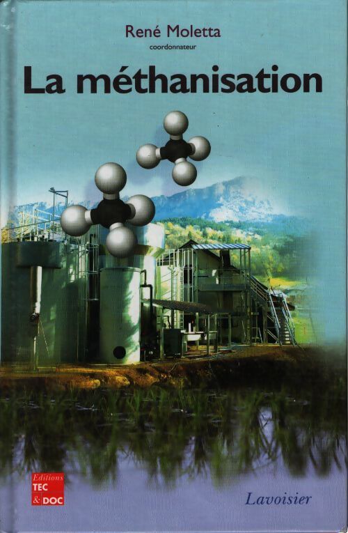 La méthanisation - René Moletta - Livre