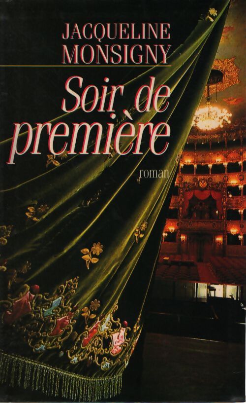 Soir de premiere - Monsigny Jacqueline. - Livre