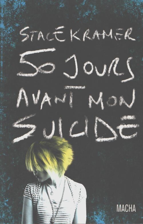 50 jours avant mon suicide - Stace Kramer - Livre