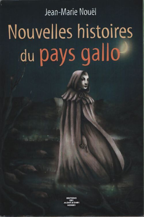 Nouvelles histoires du pays gallo - Jean-Marie Nouël - Livre