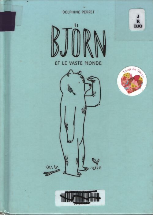 Björn et le vaste monde - Delphine Perret - Livre