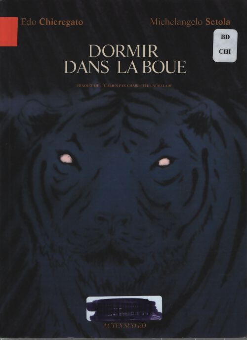 Dormir dans la boue - Edo Chieregato - Livre