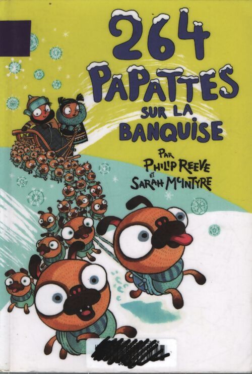 264 papattes sur la banquise - Philip Reeve - Livre