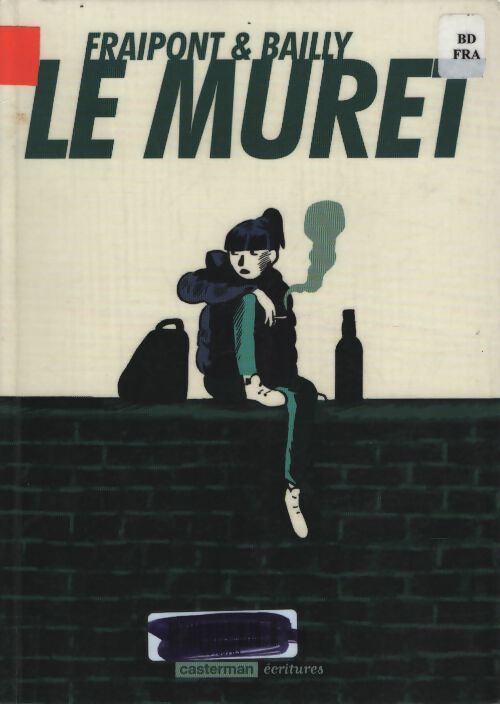 Le muret - Bailly Fraipont - Livre