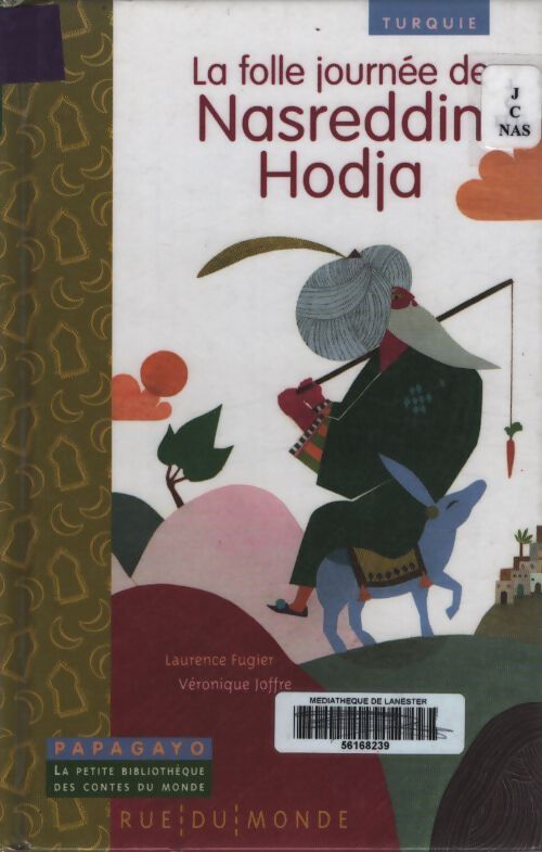La folle journée de nasreddin hodja : Un conte de Turquie - Laurence Fugier - Livre