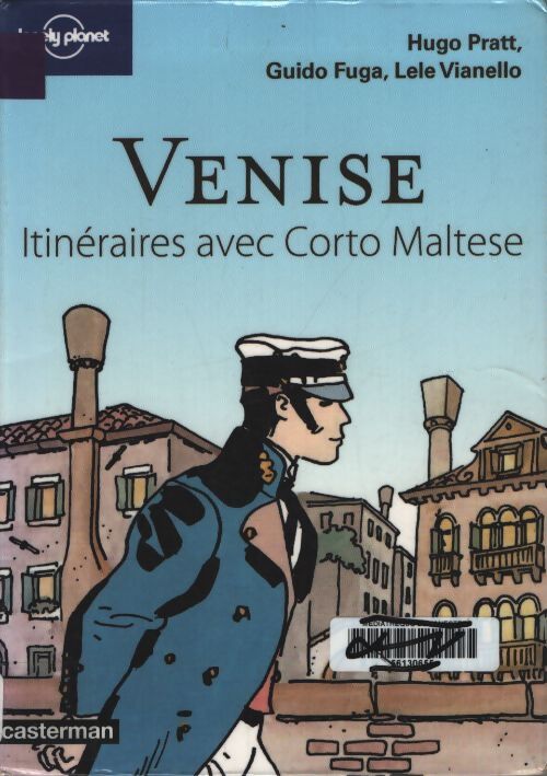 Venise : Itinéraires avec corto maltese - Lele Vianello - Livre