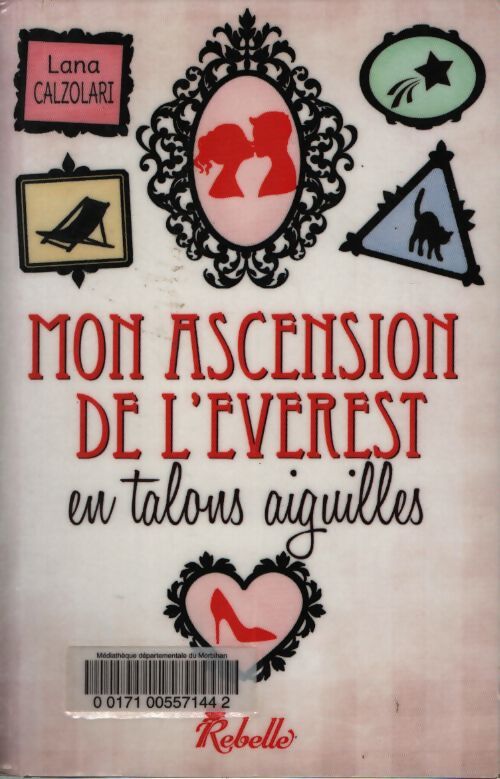 Mon ascension de l'everest en talons aiguilles - Calzolari - Livre