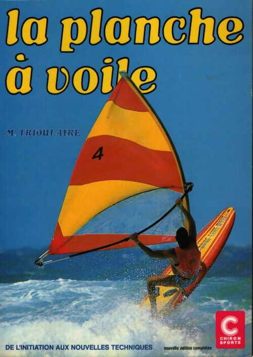 Planche à voile - Marc Trioulaire - Livre