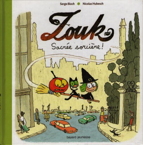 Zouk : Sacrée sorcière ! - Serge Bloch - Livre