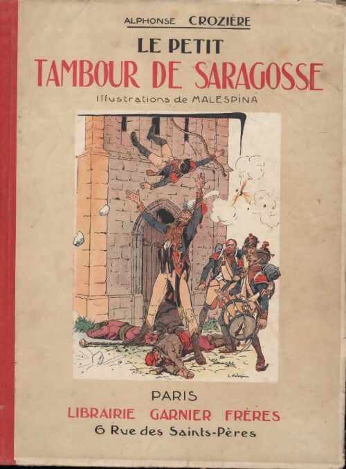 Le petit tambour de Saragosse - Alphonse Crozière - Livre