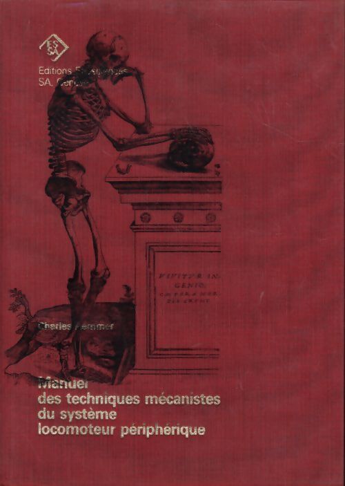 Manuel des techniques mécanistes du système locomoteur périphérique : Système appendiculaire - Charles Aemmer - Livre