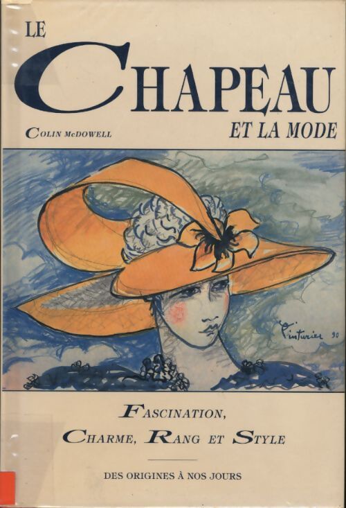 Le chapeau et la mode - Colin Macdwell - Livre