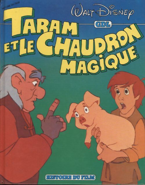 Taram et le chaudron magique. L'histoire du film - Disney - Livre